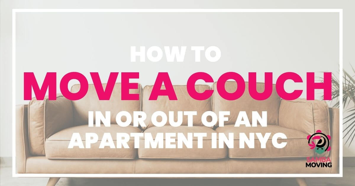 how to move a couch in or out of an apartment in nyc