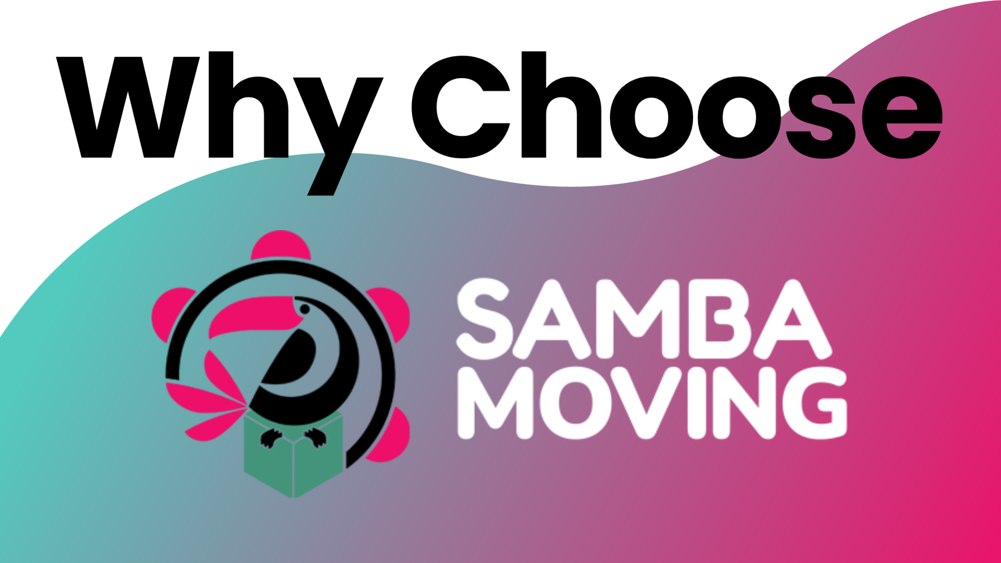 choose samba moving